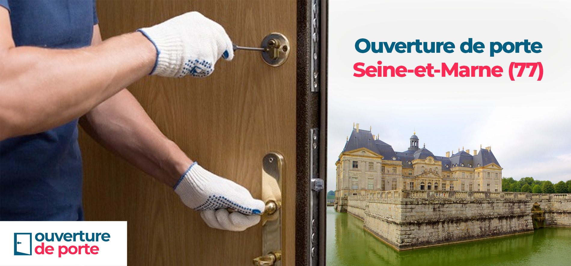 Ouverture de porte Seine-et-Marne (77)